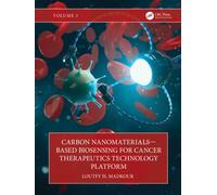 Carbon Nanomaterials-Based Biosensing for Cancer Therapeutics Technology Platform