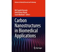 Carbon Nanostructures in Biomedical Applications (Advances in Material Research and Technology)