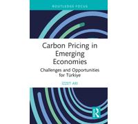 Carbon Pricing in Emerging Economies : Challenges and Opportunities for Turkiye