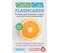 Carbs & Cals Flashcards PACK 1 : 64 double-sided flashcards to improve your carb & calorie counting skills