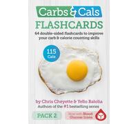 Carbs & Cals Flashcards PACK 2 : 64 double-sided flashcards to improve your carb & calorie counting skills