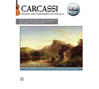 Carcassi -- Melodic and Progressive Etudes, Op. 60: An Alfred Classical Guitar Masterwork Edition (Book & Online Audio) (Alfred Classical Guitar Masterworks)