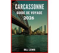 CARCASSONNE GUIDE DE VOYAGE 2026