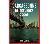 CARCASSONNE REISEFÜHRER 2026