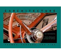 Carchitecture: Frames, Fenders and Fins/500 Photographs