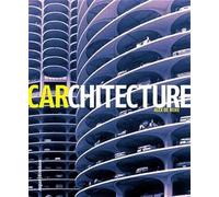 Carchitecture: When the Car and the City Collide