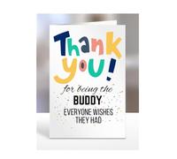 Card for Buddy, Birthday Gifts for Men or Women, Him, Her, Presents for Christmas, Thank You for Being The Buddy everyone wishes they had, Appreciation, A5-90_36