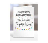 Card for New Parents, Mum, Mummy, Birthday Gifts, Presents for Christmas, Promoted from Pacman frog to Human, Women, Congratulations, A5-219_77
