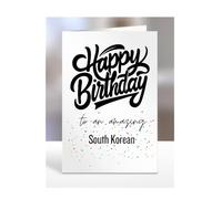 Card For South Korean Man, Woman, Happy Birthday Gifts To An Amazing, Men, Women, Him, Her, Presents for Christmas, From South Korea, A5-165_178