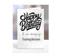 Card for Teaching Assistant, Happy Birthday Gifts for Men or Women, Him, Her, Presents for Christmas, Appreciation, To an amazing, A5-167b_13