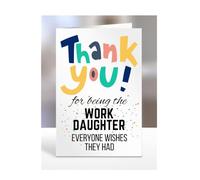Card for Work Daughter, Birthday Gifts for Men or Women, Him, Her, Presents for Christmas, Thank You for Being everyone wishes they had, Appreciation, A5-90_206