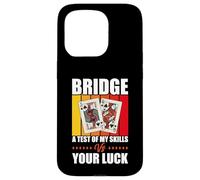 Card Game Quote Bridge A Test Of Your Skills Vs Your Luck Case for iPhone 15 Pro