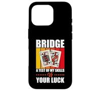 Card Game Quote Bridge A Test Of Your Skills Vs Your Luck Case for iPhone 16 Pro