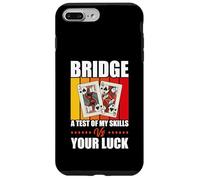 Card Game Quote Bridge A Test Of Your Skills Vs Your Luck Case for iPhone 7 Plus/8 Plus