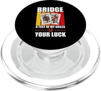 Card Game Quote Bridge A Test Of Your Skills Vs Your Luck PopSockets PopGrip for MagSafe