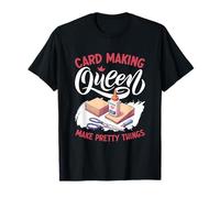 Card Making Queen Handmade Scrapbooking Craft Card Maker T-Shirt