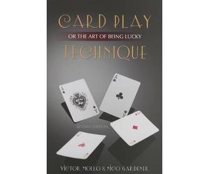 Card Play Technique or The Art of Being Lucky: 2nd edition