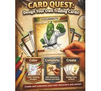 CARD QUEST: Design Your Own Trading Cards!": Create Your Own Card Game, Draw Characters, and Design Epic Abilities | Over 100 Pages! | Creative ... Ages 6+ | Screen-Free Fun for Kids 8.5X11