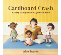 Cardboard Crash: a story using tiny ball-jointed dolls (Play Date)