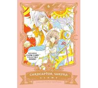 Cardcaptor Sakura Collector's Edition 6 (CARDCAPTOR SAKURA COLL ED HC)