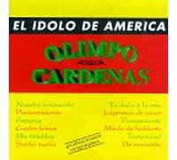 Cardenas, Olimpo - El Idolo De America