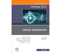 Cardiac Emergencies, An Issue of Cardiology Clinics (Volume 42-2) (The Clinics: Internal Medicine, Volume 42-2)