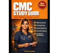 CARDIAC MEDICINE CERTIFICATION PREP: Heart Failure, Acute Coronary Syndromes, Dysrhythmia Interpretation, and Hemodynamic Monitoring for the AACN CMC® Exam