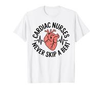 Cardiac Nurses Never Skip A Beat Funny Cardiology Nursing T-Shirt