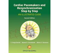 Cardiac Pacemakers and Resynchronization Step by Step: An Illustrated Guide