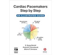 Cardiac Pacemakers Step by Step: An Illustrated Guide