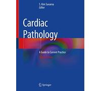 Cardiac Pathology: A Guide to Current Practice