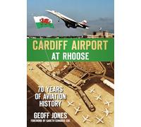 Cardiff Airport at Rhoose: 70 Years of Aviation History