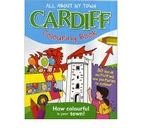 Cardiff Colouring Book (All About My Town)