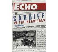 Cardiff in the Headlines