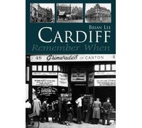 Cardiff: Remember When