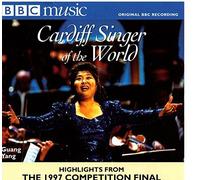 Cardiff Singer Of The World: Highlights From The 1997 Competition Final by Guang Yang
