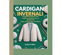 Cardigan invernali: Una guida all'uncinetto e alla maglia per principianti per un abbigliamento caldo e confortevole per la stagione
