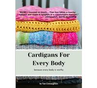 Cardigans For Every Body: because every body is worthy