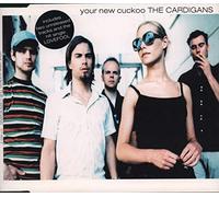 Cardigans, The - Your New Cuckoo [CD 2]