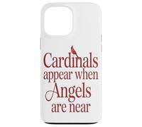 Cardinal Appear When Angel Are Near Bird Lover Case for iPhone 13 Pro Max