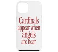 Cardinal Appear When Angel Are Near Bird Lover Owne Case for iPhone 13