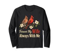 Cardinal Forever My Wife Always with Me Memorial Gift Long Sleeve T-Shirt
