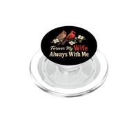 Cardinal Forever My Wife Always With Me Memorial Gift PopSockets PopGrip for MagSafe