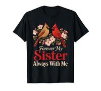 Cardinal Memorial Forever My Sister Always with Me T-Shirt