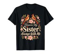 Cardinal Memorial Forever My Sister Always with Me T-Shirt