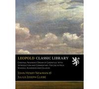 Cardinal Newman's Dream of Gerontius: With Introduction and Commentary; For Use in High Schools, Academies and Colleges