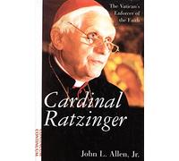 Cardinal Ratzinger: The Vatican's Enforcer of the Faith