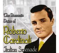 Cardinali, Roberto - Italian Serenade - The Romantic Voice Of..