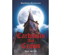 Cardinals and Crows: Pale Moon