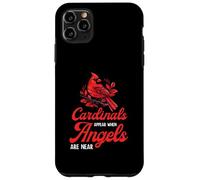 Cardinals Appear When Angels Are Near Bird Lovers Quote Case for iPhone 11 Pro Max